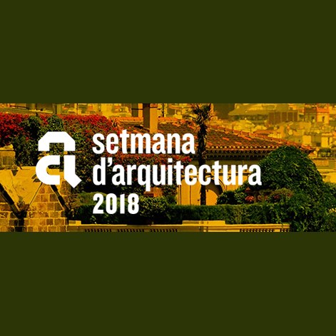 SETMANA D'ARQUITECTURA 2018