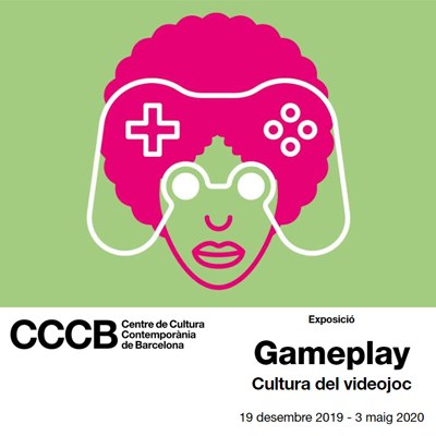 EXPOSICIÓ: "GAMEPLAY, CULTURA DEL VIDEOJOC"