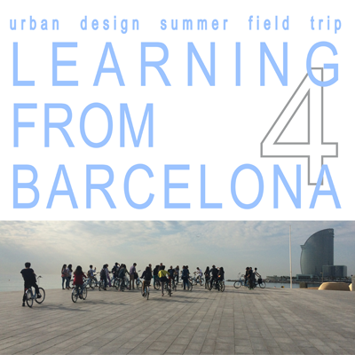 LEARNING FROM BARCELONA 4_urban design summer field trip